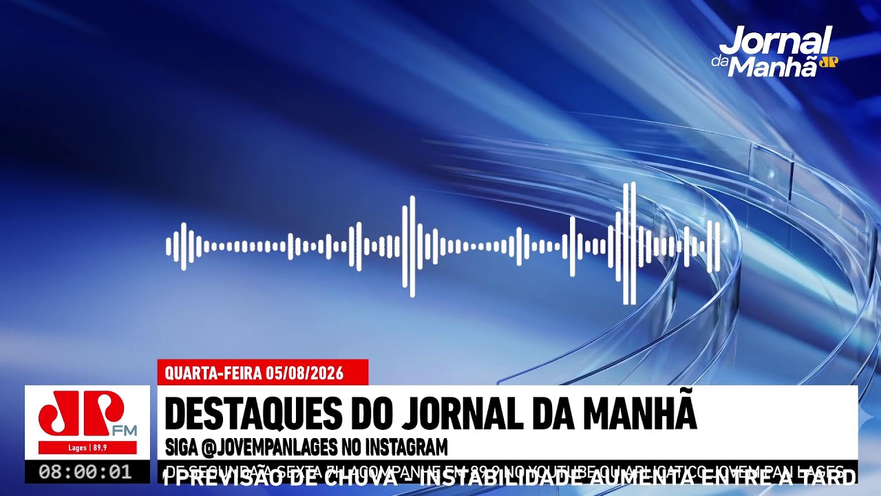 JORNAL DA MANHÃ | JOVEM PAN LAGES (05-08)